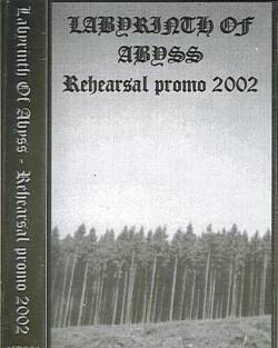 Labyrinth Of Abyss : Rehearsal Promo 2002